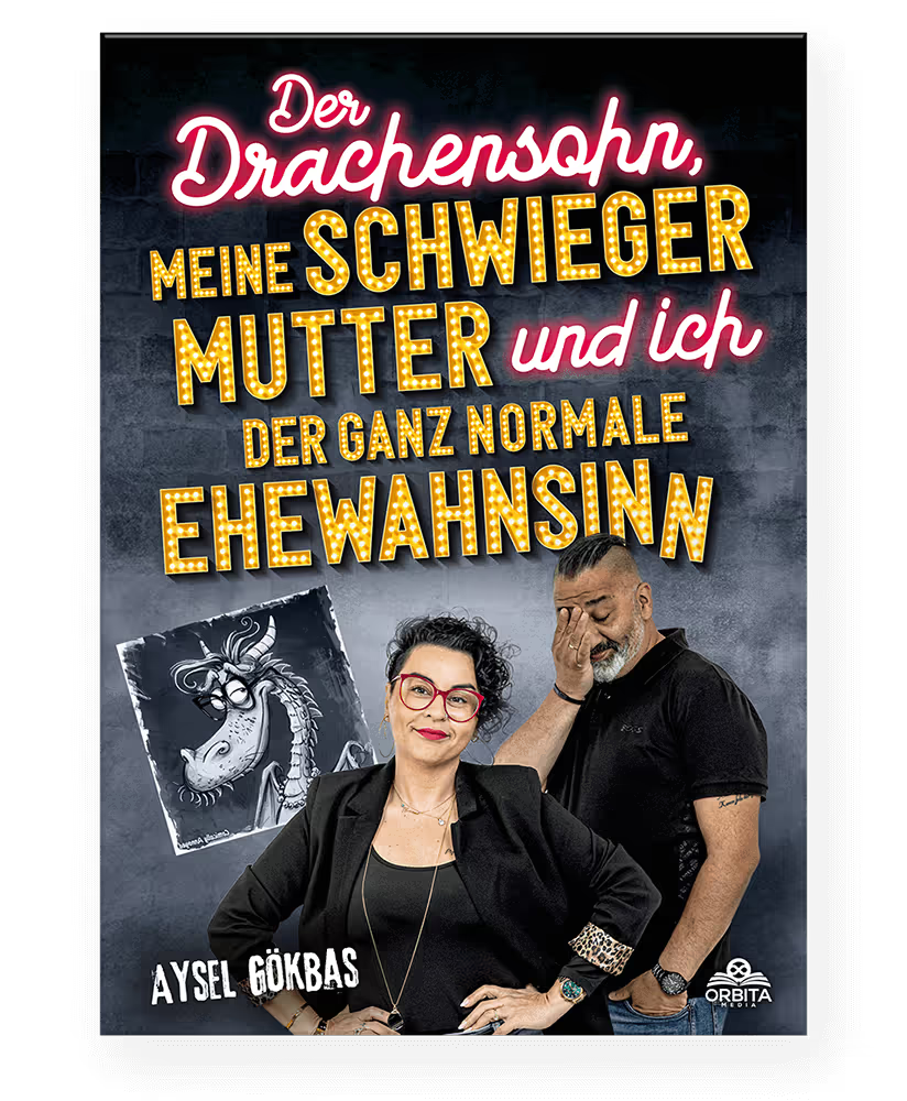 Der Drachensohn, meine Schwiegermutter und ich – der ganz normale Ehewahnsinn