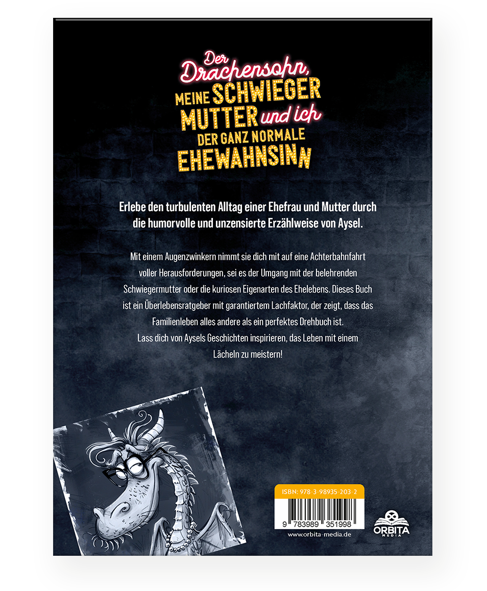 Der Drachensohn, meine Schwiegermutter und ich – der ganz normale Ehewahnsinn